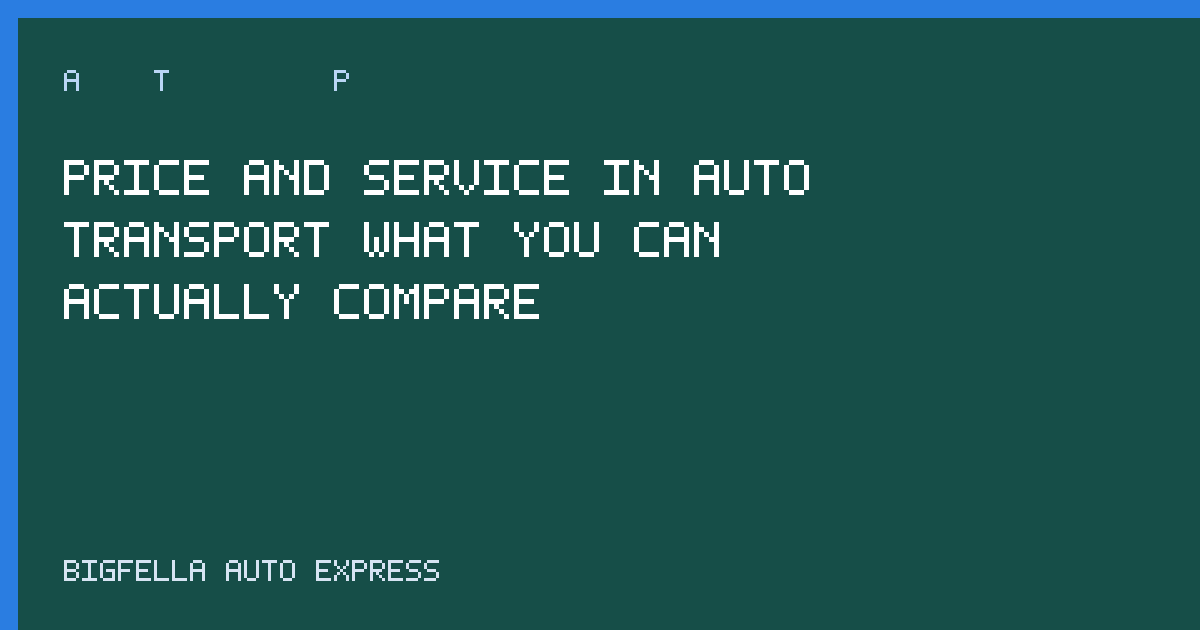 Cover comparing auto transport price and service