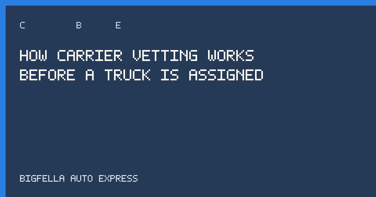 Cover explaining carrier vetting before dispatch