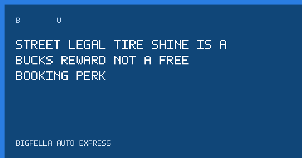 Cover correcting the Street Legal tire shine reward
