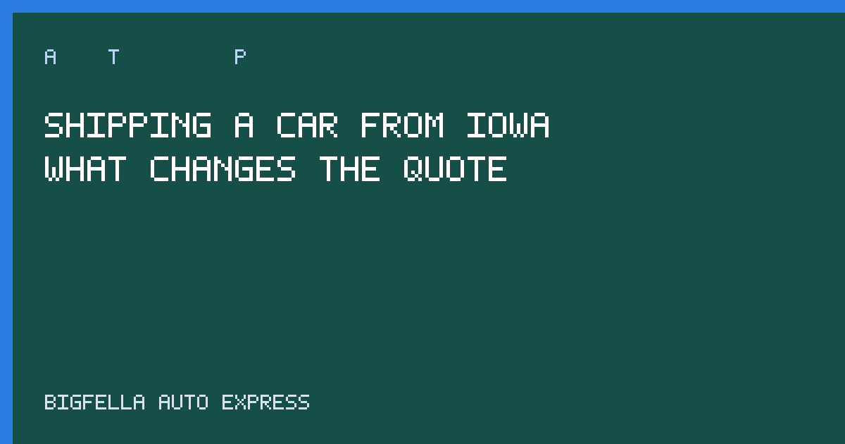 Guide cover for shipping a car from Iowa
