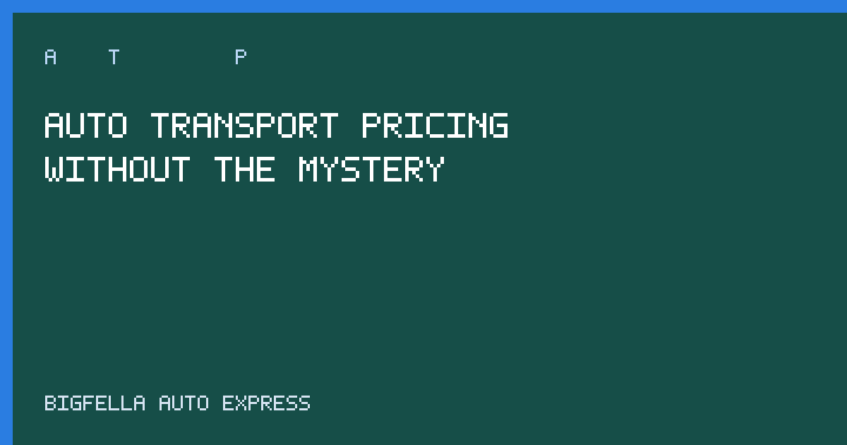 Cover image for auto transport pricing basics